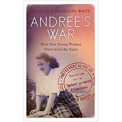 Andree’s War by Francelle Bradford White